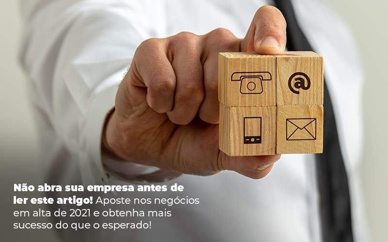 Nao Abra Sua Empresa Antes De Ler Este Artigo Aposte Nos Negocios Em Alta De 2021 E Obtenha Mais Sucesso Do Que O Esperado Post (1) Quero Montar Uma Empresa - Desuo Contabilidade